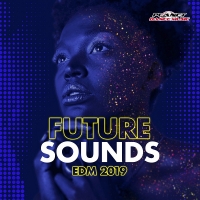 VA - Future Sounds. EDM 2019 (2018) MP3