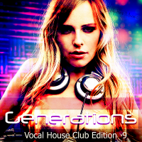VA - Generations: Vocal House Club Edition 9 (2018) MP3
