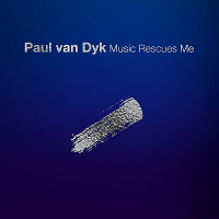 Paul Van Dyk - Music Rescues Me (2018) MP3