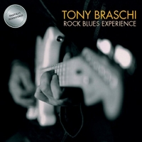 Tony Braschi - Rock Blues Experience (2018) MP3