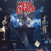 Metal Church - Damned If You Do (2018) MP3