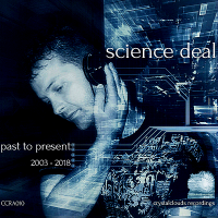 Science Deal - Past To Present 2003 - 2018 (2018) MP3