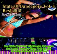 Alex Unlezz - State Of Dancecore Vol. 6 (Best 2015) (2018) MP3