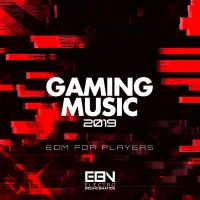 VA - Gaming Music 2019: EDM For Players (2018) MP3