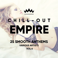 VA - Chill Out Empire [25 Smooth Anthems] Vol.4 (2018) MP3