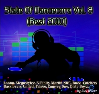 Alex Unlezz - State Of Dancecore Vol. 8 (Best 2010) (2018) MP3