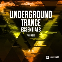 VA - Underground Trance Essentials Vol.05 (2018) MP3
