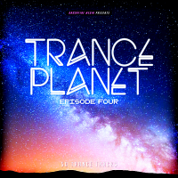 VA - Trance Planet: Episode Four (2018) MP3