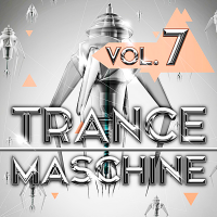 VA - Trance Maschine Vol.7 (2018) MP3