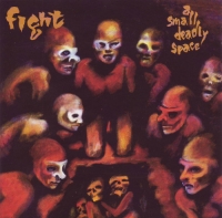 Fight - Small Deadly Space (1995) MP3