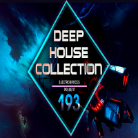 VA - Deep House Collection Vol.193 (2018) MP3