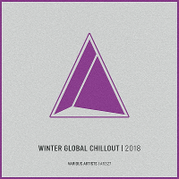 VA - Winter Global Chillout (2018) MP3