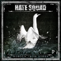 Hate Squad - Reborn From Ashes (2018) MP3