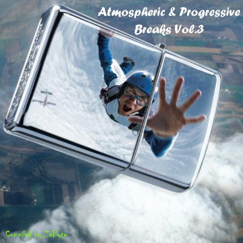 VA - Atmospheric & Progressive Breaks - Complete Pack Vol.1-9 [Compiled by ZeByte] (2014-2015) MP3