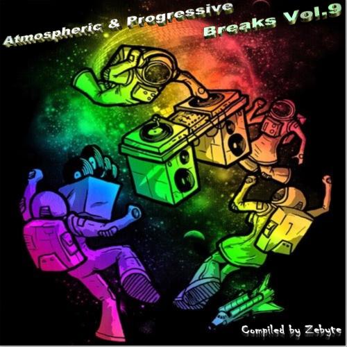 VA - Atmospheric & Progressive Breaks - Complete Pack Vol.1-9 [Compiled by ZeByte] (2014-2015) MP3