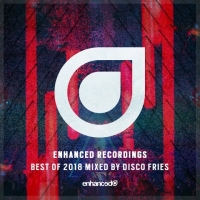 VA - Enhanced Recordings Best Of 2018 [Mixed By Disco Fries] (2018) MP3