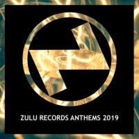 VA - Zulu Records Anthems 2019 (2018) MP3