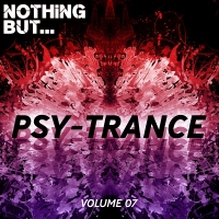 VA - Nothing But... Psy Trance Vol.07 (2019) MP3