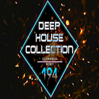 VA - Deep House Collection Vol.194 [31.12] (2018) MP3