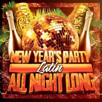 VA - New Year's Party All Night Long [Latin Edition] (2018) MP3