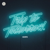Coone - Trip To Tomorrow (2018) MP3