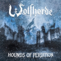 Wolfhorde - Hounds Of Perdition (2019) MP3