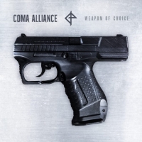 Coma Alliance - Weapon Of Choice (2018) MP3