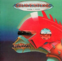 Gravestone - Creating the Monster [Reissue] (1986/2005) MP3