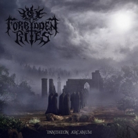Forbidden Rites - Pantheon Arcanum (2018) MP3