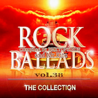 VA - Beautiful Rock Ballads Vol.38 [Compiled by Виктор31Rus & Mr.Kite] (2018) MP3