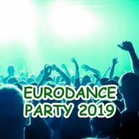 VA - Eurodance Party 2019 (2019) MP3