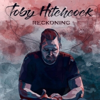 Toby Hitchcock - Reckoning [Japanese Edition] (2019) MP3