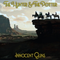 The Hunter and The Potter - Innocent Guns (2019) MP3