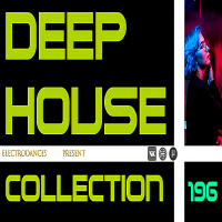 VA - Deep House Collection Vol.196 (2019) MP3
