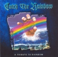 Catch the Rainbow - A Tribute to Rainbow [Compilation] (1999/2000) MP3
