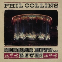 Phil Collins - Serious Hits...Live! [Remastered] (1990/2019) MP3