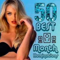 VA - Best Month 50 Illuminations (2019) MP3