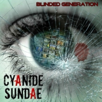Cyanide Sundae - Blinded Generation (2019) MP3