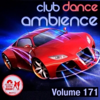 VA - Club Dance Ambience Vol.171 (2019) MP3