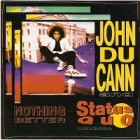 John Du Cann And Status Quo Members - Nothing Better [Reissue] (1977/1992) MP3