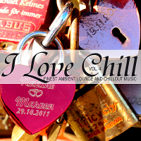 VA - I Love Chill Vol.4 [Finest Ambient Lounge And Chillout Music] (2019) MP3