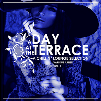 VA - A Day At The Terrace Vol.1 [A Chillin' Lounge Selection] (2019) MP3