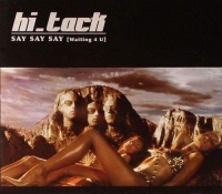 Hi Tack - Say Say Say [Waiting 4 U] (2006) MP3