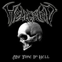 Hellgrind - My Time in Hell (2019) MP3