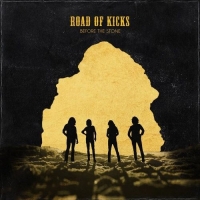 Road of Kicks - Before the Stone (2019) MP3