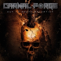 Carnal Forge - Gun to Mouth Salvation (2019) MP3