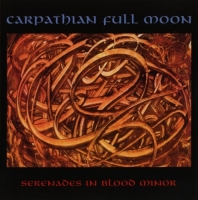 Carpathian Full Moon - Serenades In Blood Minor (1994) MP3
