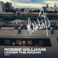 Robbie Williams - Under The Radar Volume 3 (2019) MP3