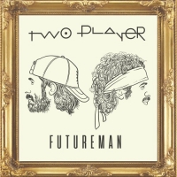Two Player - Futureman (2019) MP3