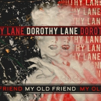 Dorothy Lane - My Old Friend (2019) MP3
